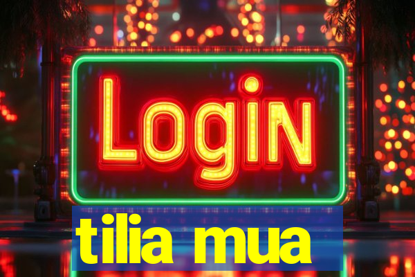 tilia mua